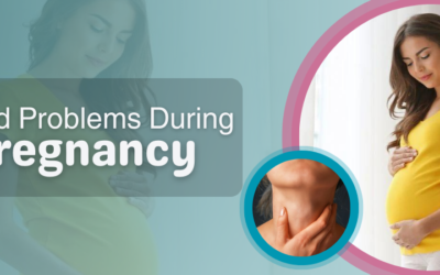 Understanding & Managing Thyroid Problems During Pregnancy