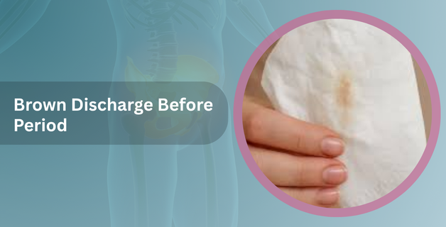 Informational banner about brown discharge before period; close-up of a hand holding underwear with a brown stain inside a pink circle on a blue background.
